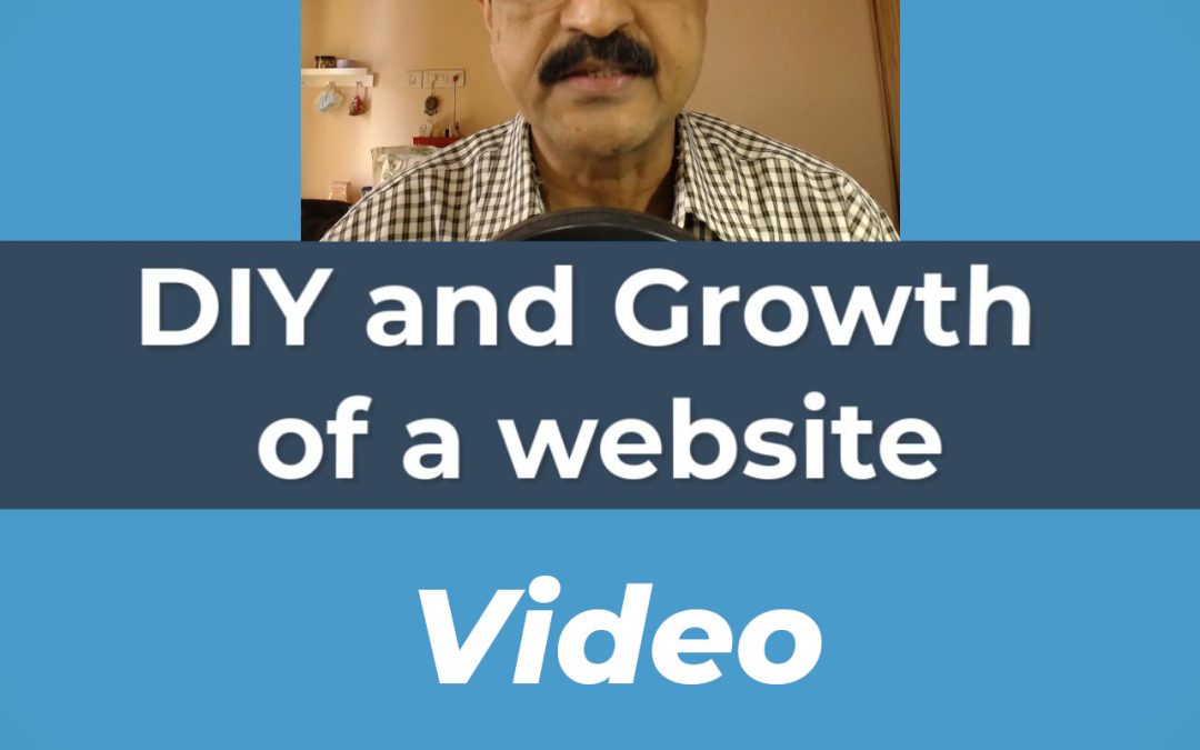 Video – DIY and Growth of a Website
