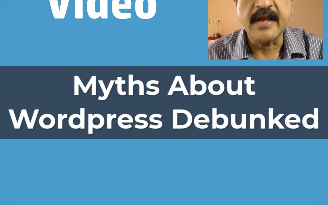 Video – Myths About WordPress Debunked