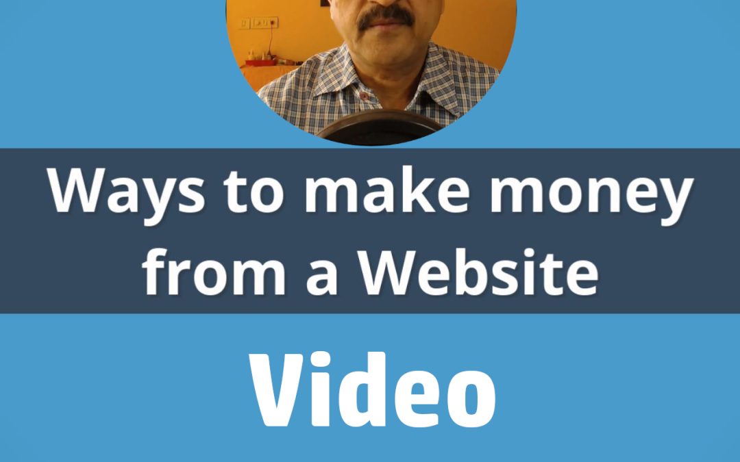 Video – Ways to make money from a Website