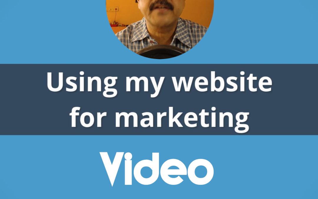 Video – Using my website for marketing